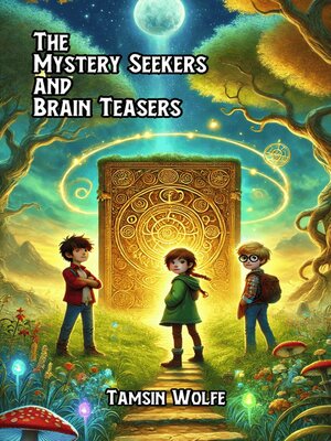cover image of The Mystery Seekers and Brain Teasers